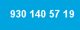 930 140 57 19